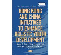 Hong Kong and China: Initiatives to Enhance Holistic Youth Development