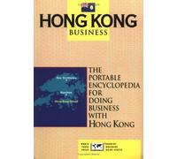 Hong Kong Business: The Portable Encyclopedia for Doing Business with Hong Kong (Country Business Guide) by Christine A. Genzberger (1994-07-01)