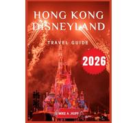 Hong Kong Disneyland Travel Guide 2026
