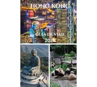 HONG KONG GUÍA DE VIAJE 2026