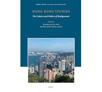 Hong Kong Studies: The Culture and Politics of Realignment