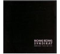 Hong Kong Syndikat - Never Too Much