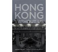 Hong Kong without Us (Tascabile) Georgia Review Books
