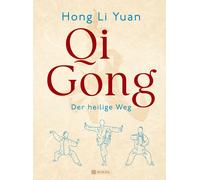 Hong Li Yuan Qi Gong: Der heilige Weg (Copertina rigida)