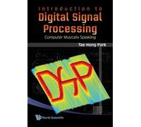 Hong Park Tae Introduction To Digital Signal Processing: Comp (Copertina rigida)