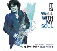 Hong sun dal - It Is Well With My Soul (Jazz Hymns)