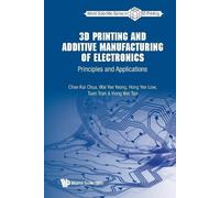 Hong Yee Low Hong Wei Ta 3d Printing And Additive Manufacturing Of E (Tascabile)
