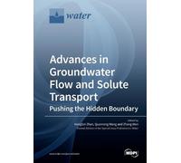 Hongbin Zhan Quanrong Wang Advances in Groundwater Flow and Solute (Tascabile)