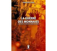 Hongbing Song La Guerre des Monnaies (Tascabile)