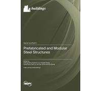 Hongfei Chang Xuechun Liu E Prefabricated and Modular Steel (Copertina rigida)