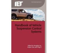 Honghai Liu Handbook of Vehicle Suspension Control Systems (Copertina rigida)