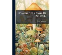 Hongos De La Caña De Azðcar...