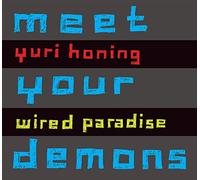 Honing Yuri & Wired Paradise - Meet Your Demons