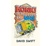 Honk! If You Love the NHS