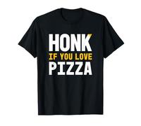 Honk se ami la Pizza Maglietta