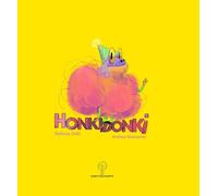 Honki donki [Board book] [Nov 07, 2025] Gatti, Stefania and Alemanno, Andrea