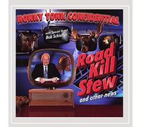 Honky Tonk Confidential - Road Kill Stew & Other News