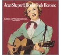 Honky Tonk Heroine: Classic Capitol Recordings, 1952-1964 by Jean Shepard