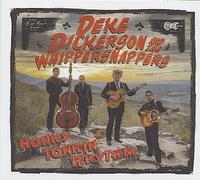 Deke -& The Whippersnappers- Dickerson Honky Tonkin' Rhythm (CD)