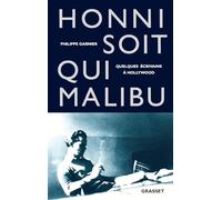 Honni soit qui Malibu: Quelques écrivains à Hollywood
