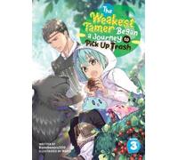 The Weakest Tamer Began a Journey to Pick Up Trash (Light Novel) Vol. 3