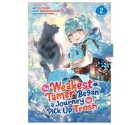 Honobonoru500 The Weakest Tamer Began a Journey to Pick Up Trash (Ma (Tascabile)