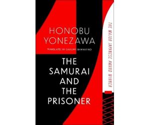 Honobu Yonezawa The Samurai and the Prisoner (Tascabile)