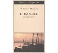 Honolulu e altri racconti [Paperback] Maugham, W. Somerset and Bianconi, Vanni