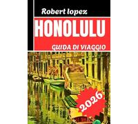 HONOLULU GUIDA DI VIAGGIO 2026