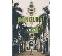 HONOLULU, HAWAII TRAVEL GUIDE 2026