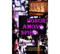 Honor Among Spies: A Cassandra St. George Mystery #3