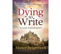 Honor Brightwell Dying to Write (Tascabile) Sam Holliday Series
