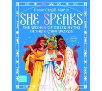 Honor Cargill-M She Speaks: The Women of Greek Myths in Their (Copertina rigida)