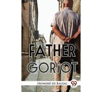 Honor De Balzac Father Goriot (Tascabile)