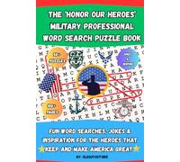 Honor Our Heroes: A Military Word Search Puzzle Book for Veterans, Soldiers, and Patriots: Fun Word Searches, Jokes & Inspiration for the Heroes that ... | Part of the 'Honor Our Heroes' Series