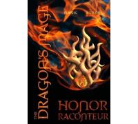 Honor Raconteur The Dragon's Mage (Tascabile) Advent Mage Cycle