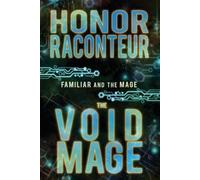 Honor Raconteur The Void Mage (Tascabile) Familiar and the Mage