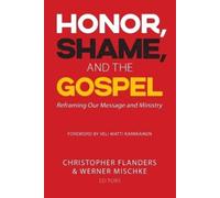 Honor, Shame, and the Gospel (Tascabile)