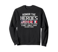 Honor The Heroes D-Day 6 Giugno 1944 Stampa invecchiata Felpa