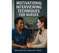 Honor Victoria Frost Clarissa Ma Motivational Interviewing Technique (Tascabile)