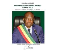 Honorable Jean-Pierre Ibombo (1953-2022): Souvenir d'un père, un politique, un modèle