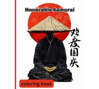 Honorable Samurai Coloring Book
