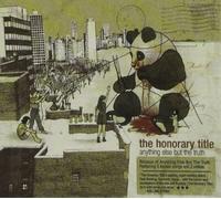 Honorary Title Anything Else But the Truth (CD) Album