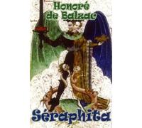 Honore de Balazac Seraphita (and Louis Lambert & the Exiles) (Tascabile)