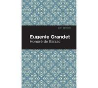 Honore de Balzac Eugenie Grandet (Copertina rigida) Mint Editions