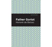 Honore de Balzac Father Goriot (Tascabile) Mint Editions