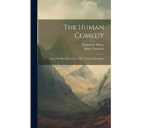 Honoré de Balzac Julius Chambers The Human Comedy (Copertina rigida)