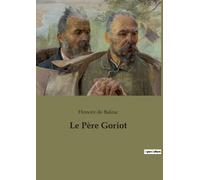 Honoré de Balzac Le Père Goriot (Tascabile)