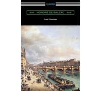 Honore De Balzac Lost Illusions (Tascabile)
