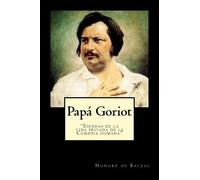 Honore De Balzac Papa Goriot (Spanish) Edition (Tascabile)